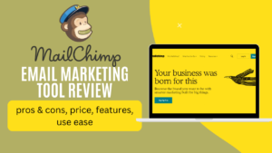 Read more about the article Mailchimp Review 2025: Is It the Best Email Marketing Tool for You?”